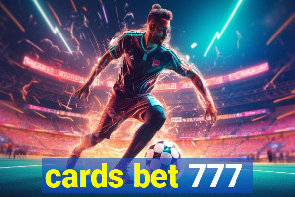 cards bet 777